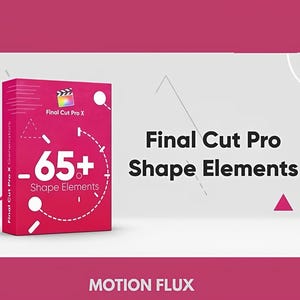 Peut inclure: Une boîte rose avec le texte "Final Cut Pro X" et "-65+ Shape Elements". Les mots "Shape Elements" et "MOTION FLUX" sont également affichés. La boîte a une icône de bobine de film.