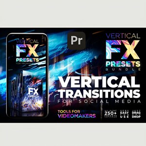 May include: A digital product bundle for video editing, featuring the text "VERTICAL FX PRESETS" in a vibrant, colorful design. The image includes a smartphone displaying the product and a larger promotional graphic with the text "VERTICAL TRANSITIONS FOR SOCIAL MEDIA."