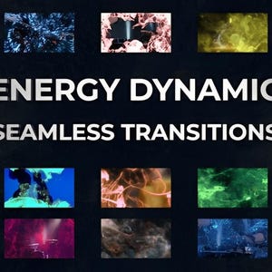 May include: A dark background with the words "ENERGY DYNAMIC SEAMLESS TRANSITIONS" in white. The image features a grid of colorful, abstract visual effects, including explosions and swirling energy patterns in various colors.