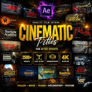 May include: A promotional graphic for After Effects featuring the text "CINEMATIC Titles" in gold. The image showcases various film title templates, including "Shadow Strike," "Last Light," and "Chaos Paradise." Additional text highlights 2500+ presets and 4K Ultra HD.