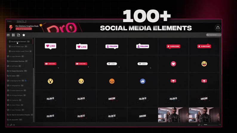 May include: A dark screen displays a collection of social media elements, including "Like," "Follow," and "Subscribe" buttons, along with emoji icons. The text "100+ SOCIAL MEDIA ELEMENTS" is prominently displayed at the top.
