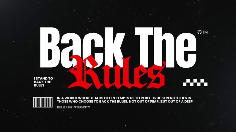 May include: Black graphic design with the words "Back The Rules" in white, with "Rules" in red gothic font. The text "I STAND TO BACK THE RULES" is below the main text. Additional text at the bottom.