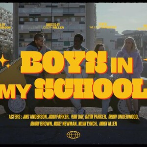 May include: A film poster with the title "BOYS IN MY SCHOOL" in large yellow letters. The poster features a yellow car and several people. The names of the actors, director, and camera person are listed below the title.