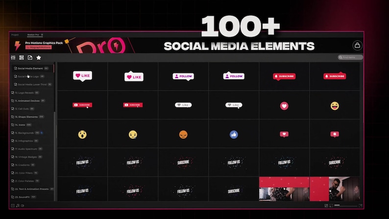 May include: A dark screen displays a collection of social media elements. The text "100+ SOCIAL MEDIA ELEMENTS" is at the top. Icons include "Like," "Follow," and "Subscribe" buttons, along with emoji faces and social media logos.