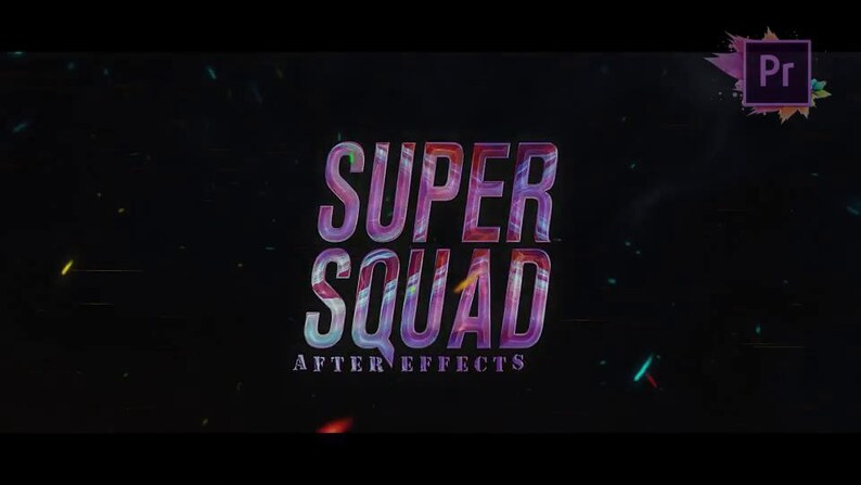 May include: A dark background with the words "SUPER SQUAD" in large, stylized, multi-colored letters. Below, the text "AFTER EFFECTS" is displayed. A small "Pr" logo is in the upper right corner.
