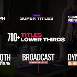 May include: Image featuring text overlays for video editing. Text includes "Mograph Motions", "Super Titles", "700+ Titles Lower Thirds", "Smooth Typography", "Broadcast Designed with Love", and "Dynamic Big Titles". Also, "Super Fast Rendering."
