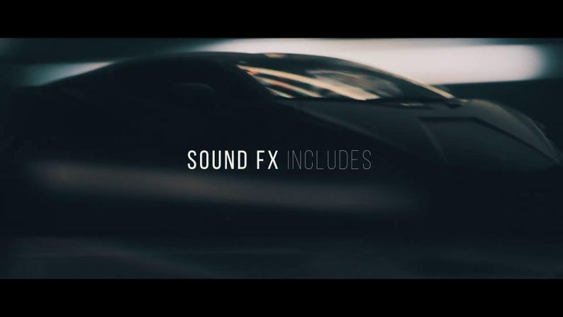 May include: Dark, blurred image of a sleek, black sports car. The text "SOUND FX INCLUDES" is displayed in white, centered on the image. The car's design is modern and aerodynamic, suggesting speed and luxury.