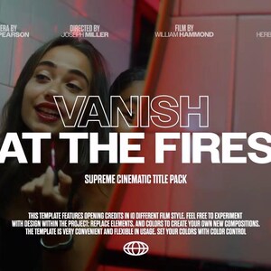 May include: A woman applying lipstick in front of a mirror, with the text "VANISH AT THE FIRES" in white. The image is a promotional graphic for a cinematic title pack, with additional text about the template's features and credits.