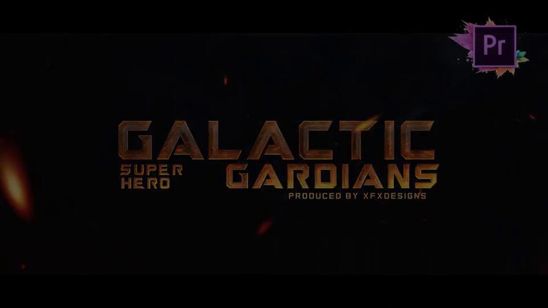 May include: A dark background with the words "GALACTIC GUARDIANS" in a bronze, textured font. Below, "SUPER HERO" is written. The text "PRODUCED BY XFXDESIGNS" is at the bottom. A colorful "Pr" logo is in the upper right.