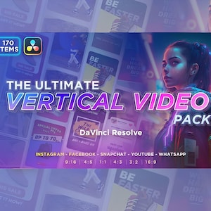 May include: A promotional graphic for a vertical video pack, featuring the text "THE ULTIMATE VERTICAL VIDEO PACK" with DaVinci Resolve branding. Includes social media platform logos and aspect ratio information. The image has a futuristic aesthetic with a woman's portrait.