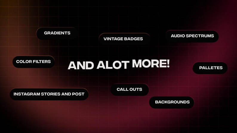 May include: A graphic with a dark red and black gradient background. The text "AND ALOT MORE!" is in white, with other text labels in rounded black boxes, including "GRADIENTS", "VINTAGE BADGES", and "AUDIO SPECTRUMS".