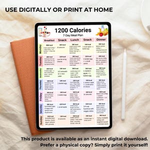 May include: A digital 7-day meal plan for 1200 calories, displayed on a tablet. The plan includes breakfast, snack, lunch, and dinner options. The text "USE DIGITALLY OR PRINT AT HOME" is at the top. The product is available as an instant digital download.