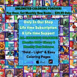 May include: A digital art advertisement featuring a grid of colorful book covers with cartoon characters. Text on a blue background reads "UNLIMITED COLORING FOREVER!" and "Life time Subscription & Life time Support". The Canva and iPad logos are also visible.