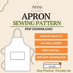 Puede incluir: Un patrón de costura de delantal blanco con el texto "APRON SEWING PATTERN PDF DOWNLOAD". Incluye ajuste ajustable, tallas A4 (XS-L), PDF digital y descarga instantánea. El diseño es "Confident Beginner Friendly" y "Easy, Practical, Everyday Use."