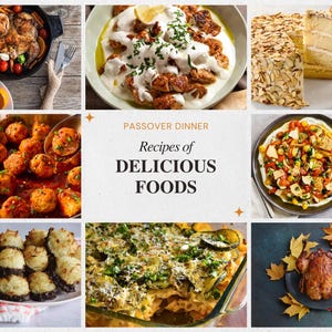 May include: A selection of dishes, such as roasted chicken, meatballs, and a layered casserole, are presented in this image. The image also includes a cake with almond slices and the text "Passover Dinner Recipes of Delicious Foods."