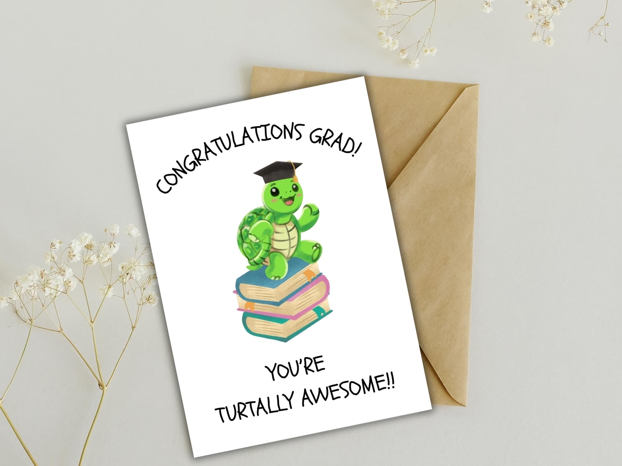 Grad Turtle Funny Graduation Card Printable, Congrats Grad Card, Turtally Awesome ...