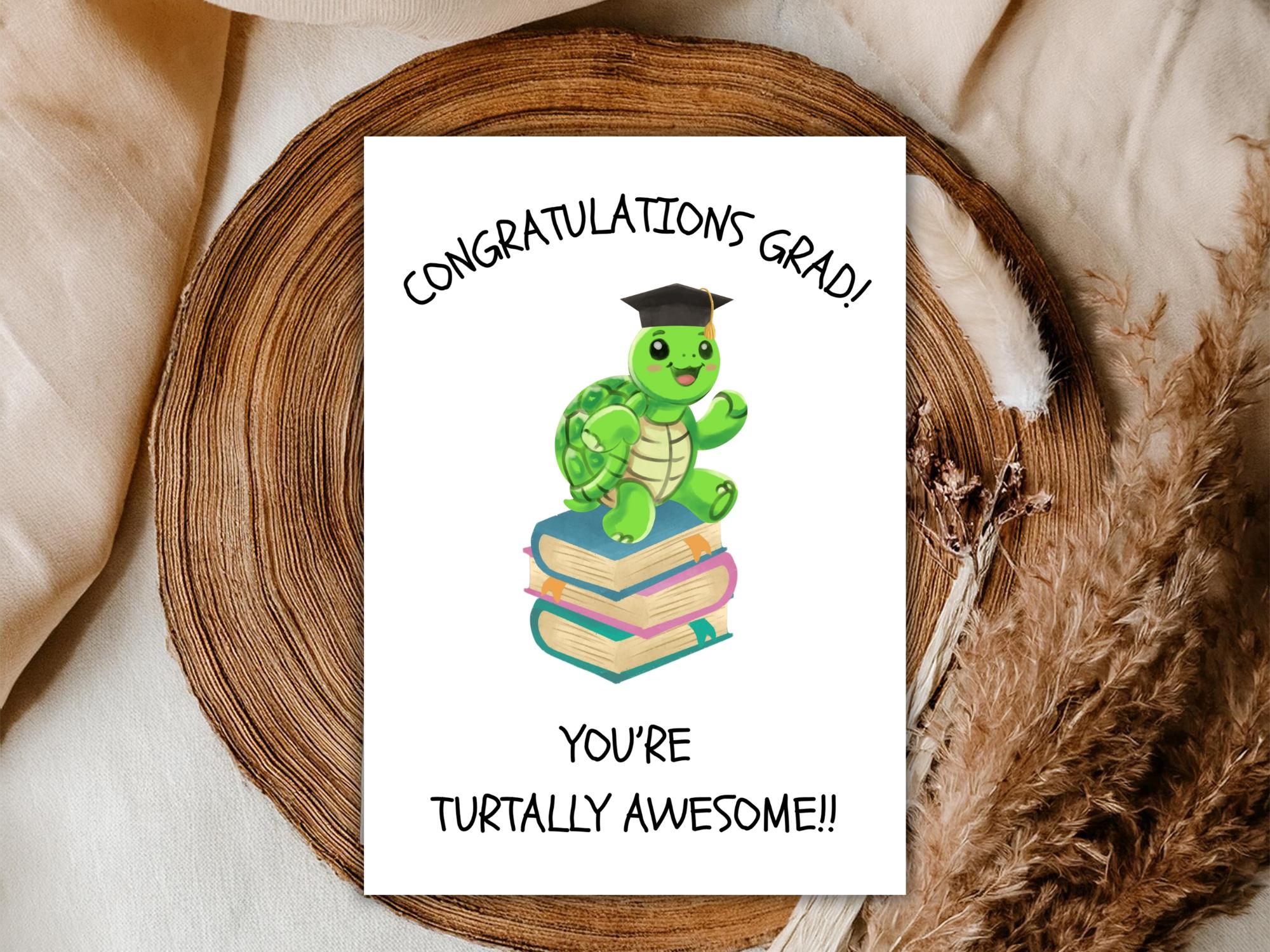 Funny Graduation Card Printable, Congrats Grad Card, Turtally Awesome ...