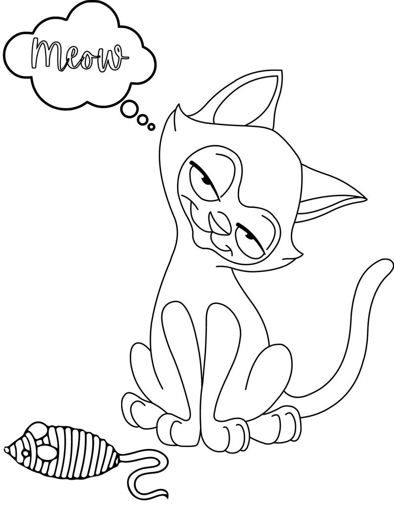May include: Black and white cartoon illustration of a cat with a thought bubble that says "Meow". The cat is sitting with a smug expression, and a mouse toy is in front of it.