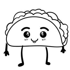 May include: A black and white line drawing of a cartoon taco with a smiling face and sparkling eyes. The taco has two legs and two arms.