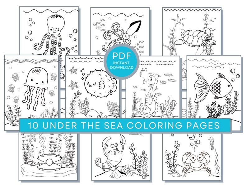 May include: Ten black and white coloring pages featuring various sea creatures, including an octopus, jellyfish, seahorse, pufferfish, turtle, crab, and fish. The text "10 Under The Sea Coloring Pages" is at the bottom of the image.