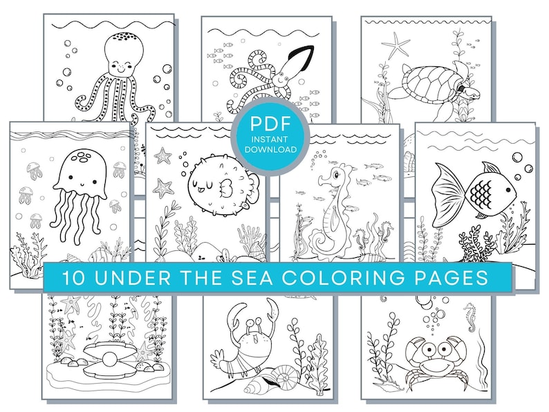 May include: Ten black and white coloring pages featuring various sea creatures, including an octopus, jellyfish, seahorse, pufferfish, turtle, crab, and fish. The text "10 Under The Sea Coloring Pages" is at the bottom of the image.