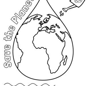 May include: A black and white line drawing of a water drop with the Earth inside. The water drop is being watered by a watering can with a recycle symbol on it. The text "Save the Planet!" is written above the water drop.
