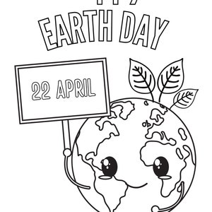 May include: Black and white line drawing of a cartoon Earth holding a sign that says "22 APRIL". The Earth has a happy face and is wearing a small plant on its head. The text "Happy Earth Day" is written above the Earth.