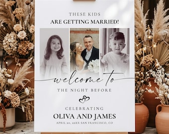 These Kids are Getting Married, Rehearsal Dinner Welcome Sign with Photos, The Night Before Wedding Sign, Engagement Sign Template, Canva