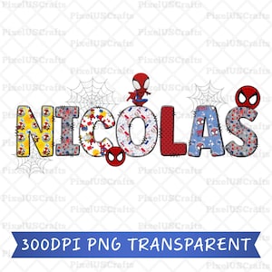 May include: The name NICOLAS spelled out in decorative letters featuring various Spider-Man patterns, colours, and motifs. A small Spider-Man character sits atop the letter O, and a Spider-Man mask icon is positioned below the letter O.