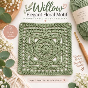 May include: A sage green square crochet motif featuring a central circular floral design with intricate stitching. The digital PDF pattern is titled Willow Elegant Floral Motif and includes 9 rounds. A wooden crochet hook and green yarn are visible.