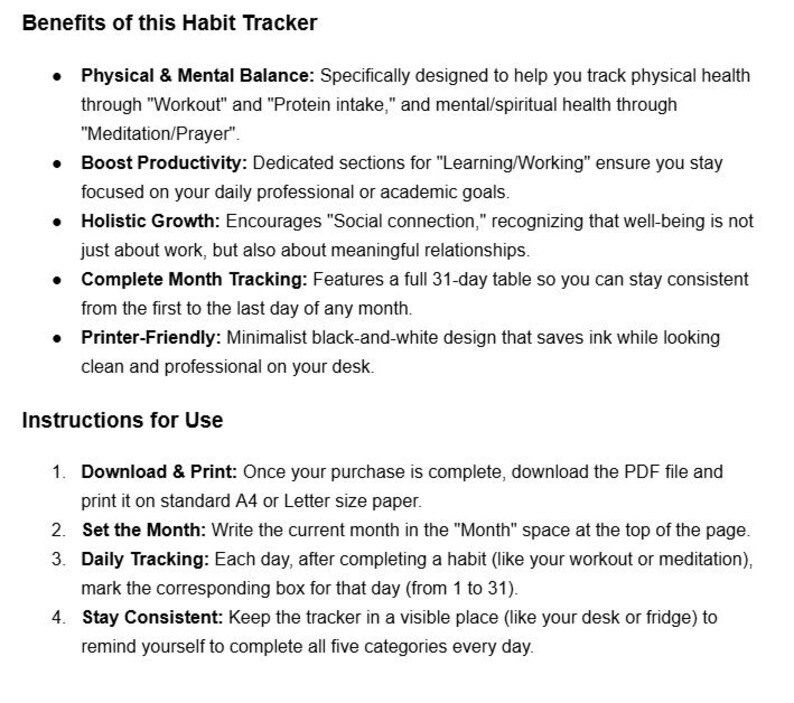 以下が含まれることがあります： 「Benefits of this Habit Tracker」と「Instructions for Use」というタイトルの白黒の習慣トラッカー。トラッカーには、身体的および精神的バランス、生産性、全体的な成長、および完全な月間追跡のセクションが含まれています。手順が記載されています。