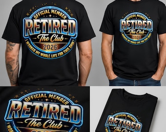Diseño PNG de Retired The Club 2026, Camiseta para fiesta de jubilación, Regalo oficial para miembros jubilados del club, Retiree Dtf Dtg Png