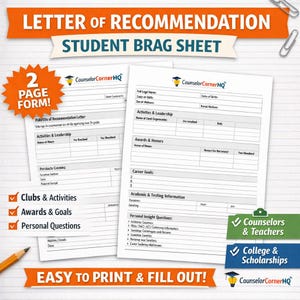 May include: A two-page form titled "Letter of Recommendation Student Brag Sheet" with the text "Easy to Print & Fill Out!" The form includes sections for activities, awards, and personal insights. The form is designed for counselors, teachers, colleges, and scholarships.