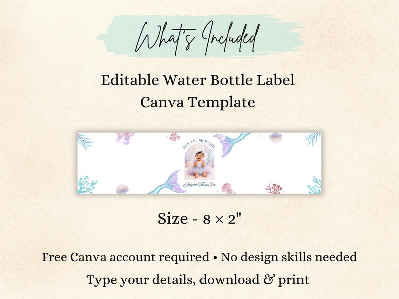 May include: An editable water bottle label Canva template measuring 8 by 2 inches. The rectangular label features a white background with light blue and pink mermaid-themed illustrations, including a central photo of a child and the text Our Lil Mermaid.