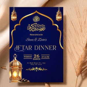 May include: A navy blue invitation for an Iftar dinner, featuring gold Arabic calligraphy and decorative lanterns. The text reads "Iftar Dinner" with the date and time, and the names "Sana & Zain".