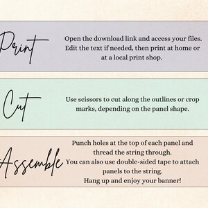 May include: Three horizontal rectangular panels in light purple, mint green, and soft peach. Each panel features black cursive text: Print, Cut, and Assemble, followed by instructional text detailing steps to download, edit, cut, and assemble a banner.