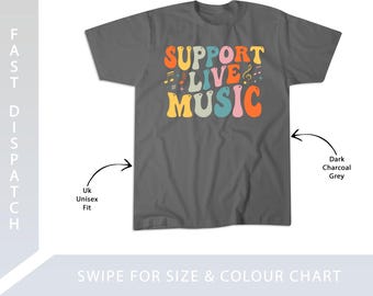 Support Live Music, Musicians Concertgoers Music Lovers T-Shirt - 253037
