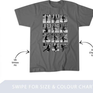 May include: Dark charcoal grey t-shirt with a black and white image of a person in motion, split into frames. The shirt has a UK unisex fit. The text "SWIPE FOR SIZE & COLOUR CHART" is at the bottom.