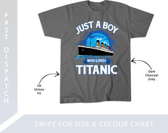 Just A Boy Who Loves The Titanic T-Shirt - 256446