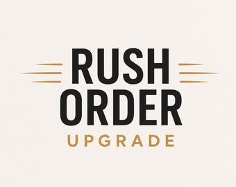 Rush Order Upgrade | Fast Processing & Express Shipping | Priority Production Add-On | Upgrade Your Order