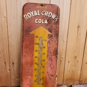 Vintage Drink Royal Crown RC Cola Metal Advertising Thermometer Sign Temperature gage sign vintage patina
