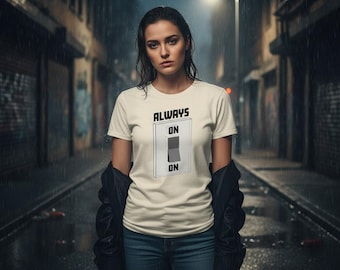 Burnout Graphic Tee, Always On Shirt, Hustle Culture T-Shirt, Minimalist Light Switch Art, Ironic Work Tee, Funny Tech Worker Gift