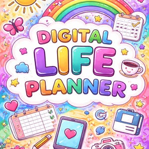 Könnte beinhalten: Ein farbenfrohes Cover für einen digitalen Lebensplaner mit Regenbogen, Sonne und Sternen. Der Text "DIGITAL LIFE PLANNER" ist in großen Buchstaben gehalten. Weitere Elemente sind ein Kalender, Tablet, Kamera und Blumen.