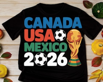 Canada USA Mexico 2026 PNG Soccer Design | International Soccer Fan Shirt Graphic