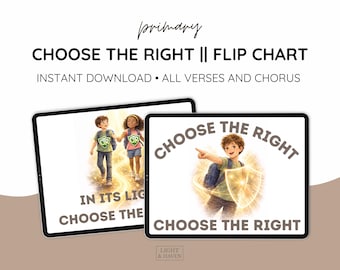 Choose the Right Primary Flip Chart | LDS Singing Time Visuals (Instant Download)