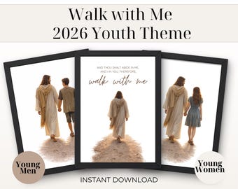 2026 LDS Youth Theme (Digital Download), Walk With Me, Christian Wall Art, Jesus Christ,