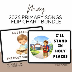 Könnte beinhalten: Ein digitales Flipchart-Bundle mit dem Text "Mai 2026 Primary Songs". Zwei Tablets zeigen Illustrationen von Kindern mit religiösen Themen. Auf einem Tablet steht "As I Search the Holy Scriptures", auf dem anderen "I'll Stand in Holy Places".