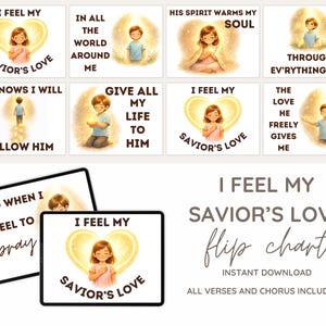 Puede incluir: Una descarga digital con un flip chart "I Feel My Savior's Love". La imagen incluye ilustraciones de niños con texto como "I Feel My Savior's Love" y "Give All My Life To Him".