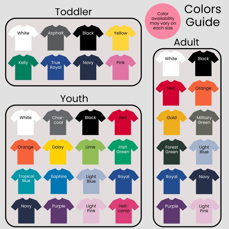 Puede incluir: Una gu&iacute;a de colores para camisetas, que muestra una variedad de colores disponibles para tallas de ni&ntilde;o peque&ntilde;o, joven y adulto. Los colores incluyen blanco, negro, rojo, naranja y muchos m&aacute;s. Tambi&eacute;n est&aacute; presente el texto "Color availability may vary on each size".