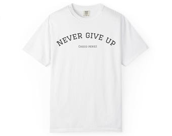 Checo Perez "Never Give Up" Formula 1 T-Shirt  Motorsport Fan Graphic Tee  Racing Inspired Art Shirt